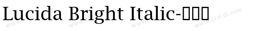 Lucida Bright Italic字体转换